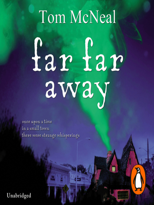 Title details for Far Far Away by Tom McNeal - Available